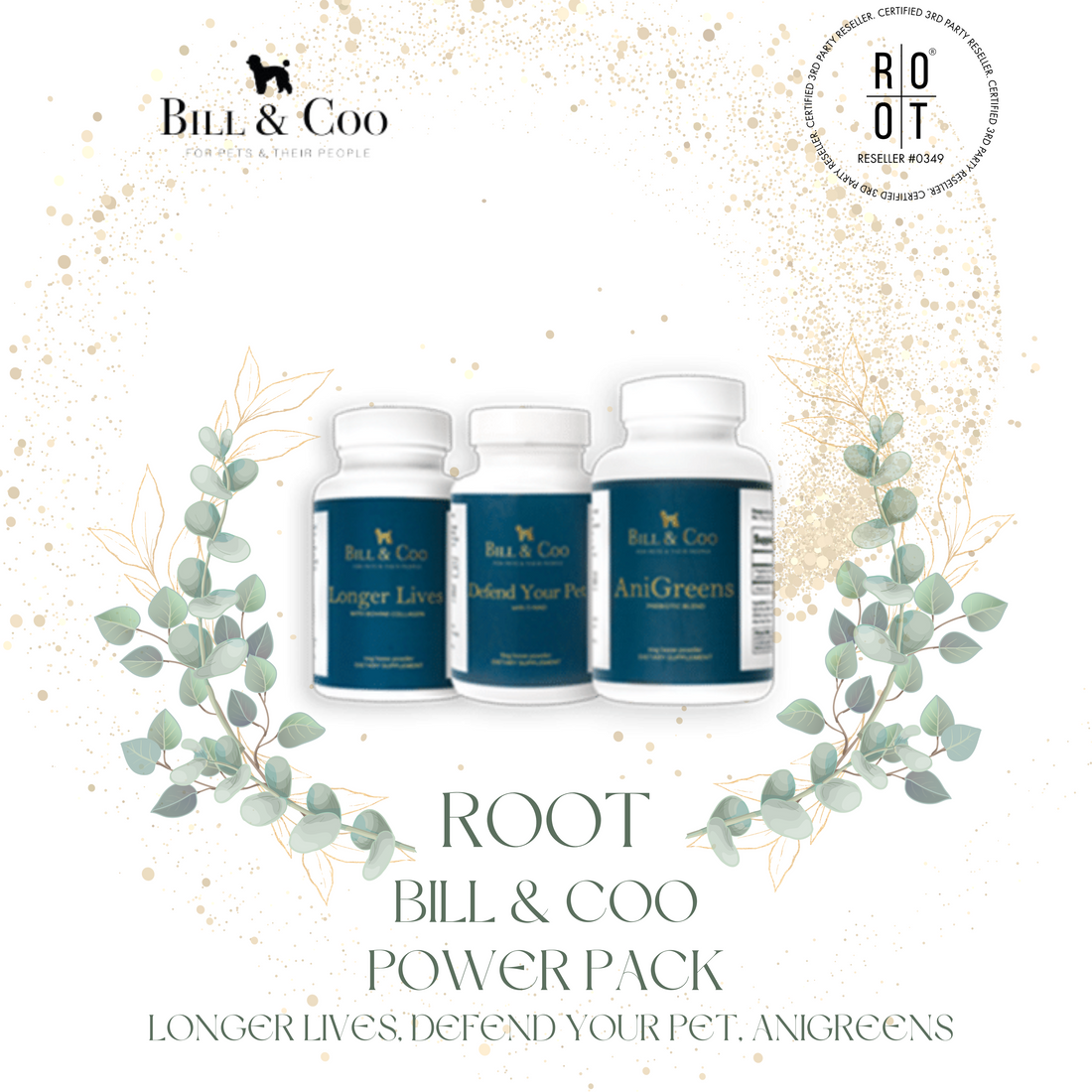 BILL &amp; COO Power Pack: 1x AniGreens, 1x Longer Lives, 1x Defend your Pet